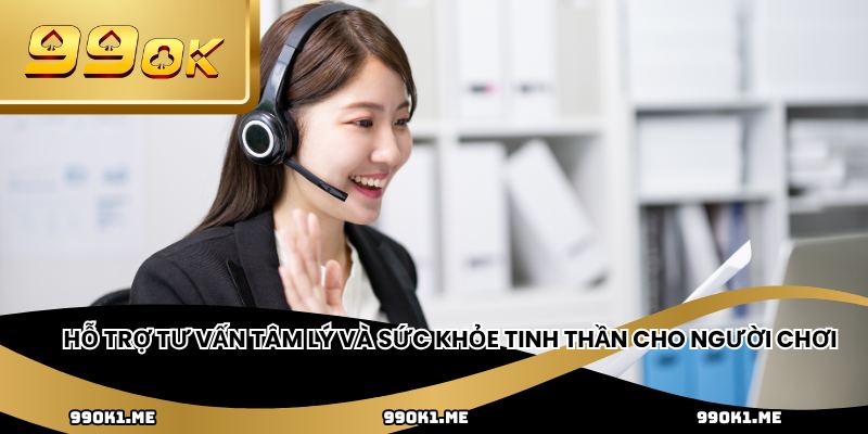 Hỗ trợ tư vấn tâm lý và sức khỏe tinh thần cho người chơi